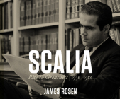 Scalia: Rise to Greatness: 1936 - 1986 By James Rosen, John McLain (Narrator) Cover Image