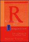 Releasing the Imagination: Essays on Education, the Arts, and Social Change (Jossey-Bass Education) By Maxine Greene Cover Image