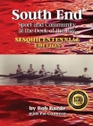 South End: Sport and Community at the Dock of the Bay, Sesquicentennial Edition By Bob Barde, Pat Cunneen (Joint Author) Cover Image