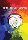 Harmonious Color Schemes: a no-nonsense approach using The Color Wheel By Elaine Barrette Farmer Cover Image