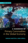 A Handbook of Primary Commodities in the Global Economy By Marian Radetzki, Linda Wårell Cover Image
