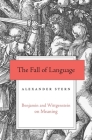 The Fall of Language: Benjamin and Wittgenstein on Meaning Cover Image