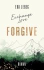 Exchange Love: Forgive By Eva Lebeg Cover Image