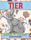 Malbücher für Erwachsene - Entspannungstier - Tier By Cassandra Wolff Cover Image