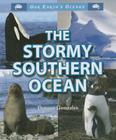 The Stormy Southern Ocean (Our Earth's Oceans) Cover Image