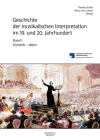 Geschichte Der Musikalischen Interpretation Im 19. Und 20. Jahrhundert, Band 1: Ästhetik - Ideen Cover Image