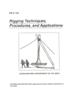 FM 5-125 Rigging Techniques, Procedures, and Applications By U S Army, Luc Boudreaux Cover Image