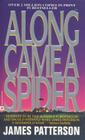 Along Came a Spider (Alex Cross #1) By James Patterson Cover Image