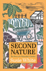 Second Nature: The Story of a Naturalist's Garden Cover Image
