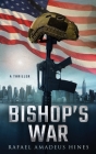 Bishop's War By Rafael Amadeus Hines Cover Image
