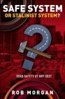 Safe System or Stalinist System?: Road Safety at Any Cost Cover Image