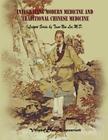 Integrating Modern Medicine and Traditional Chinese Medicine -- Volume 1: Acupuncture By Tsun-Nin Lee Cover Image