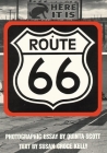 Route 66: The Highway and Its People By Susan Croce Kelly, Quinta Scott (Photographer) Cover Image