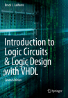 Introduction to Logic Circuits & Logic Design with VHDL By Brock J. Lameres Cover Image