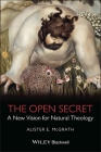 The Open Secret By Alister E. McGrath Cover Image