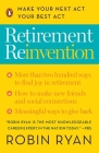 Retirement Reinvention: Make Your Next Act Your Best Act By Robin Ryan Cover Image