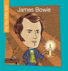 James Bowie By Katlin Sarantou, Jeff Bane (Illustrator) Cover Image