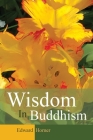 Wisdom in Buddhism By Edward G. Horner Cover Image