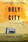 Holy City By Henry Wise Cover Image