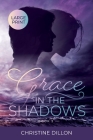 Grace in the Shadows By Christine Dillon Cover Image