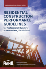 Residential Construction Performance Guidelines, Contractor Reference, Sixth Edition By NAHB National Association of Home Builders Cover Image