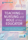 Teaching in Nursing and Role of the Educator By Jennie C. de Gagne, Marilyn H. Oermann Cover Image