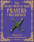 The Pocket Book of Irish Prayers and Blessings By Gill Books (Editor) Cover Image