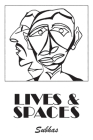 Lives & Spaces By Subhas Cover Image