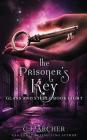 The Prisoner's Key (Glass and Steele #8) By C. J. Archer Cover Image
