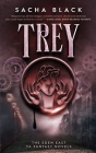 Trey (Eden East Novels #3) By Sacha Black Cover Image