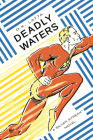 Deadly Waters: A Silver Streak Novel By Dk Latta Cover Image
