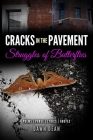 Cracks in the Pavement: Struggles of Butterflies By Dawn Dean Cover Image