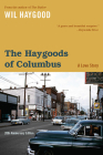 The Haygoods of Columbus: A Love Story (Trillium Books ) By Wil Haygood Cover Image