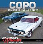 Copo Camaro, Chevelle & Nova: Chevrolet's Ultimate Muscle Cars By Matthew Avery Cover Image