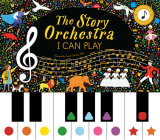 The Story Orchestra: I Can Play (vol 1): Learn 8 easy pieces of classical music! Cover Image