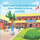 Gatore and the Burundian Donuts - Gatore n'ibitumbura vy'i Burundi By Didier Mekontso (Illustrator), Lionel Kubwimana Cover Image