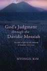 God's Judgment through the Davidic Messiah Cover Image