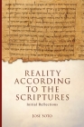 Reality According to the Scriptures: Initial Reflections Cover Image