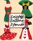 Cosplay Costume Planner: Performance Art - Character Play - Portmanteau - Fashion Props Cover Image