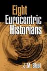 Eight Eurocentric Historians Cover Image