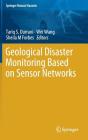 Geological Disaster Monitoring Based on Sensor Networks (Springer Natural Hazards) Cover Image