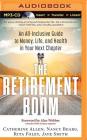 The Retirement Boom: An All Inclusive Guide to Money, Life, and Health in Your Next Chapter By Catherine Allen, Nancy Bearg, Rita Foley Cover Image