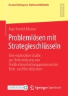 Problemlösen Mit Strategieschlüsseln: Eine Explorative Studie Zur Unterstützung Von Problembearbeitungsprozessen Bei Dritt- Und Viertklässlern By Raja Herold-Blasius Cover Image