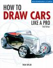 How to Draw Cars Like a Pro, 2nd Edition (Motorbooks Studio) By Thom Taylor, Lisa Hallett Cover Image