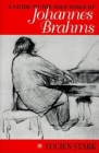 A Guide to the Solo Songs of Johannes Brahms By Paul Stark Cover Image