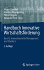 Handbuch Innovative Wirtschaftsförderung: Band 2: Innovationen Für Management Und Standort By Jürgen Stember (Editor), Matthias Vogelgesang (Editor), Philip Pongratz (Editor) Cover Image