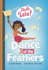 Dance of the Feathers By Keka Novales, Gloria Felix (Illustrator) Cover Image