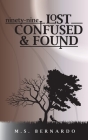 Ninety-nine: Lost, Confused, and Found By M. S. Bernardo Cover Image