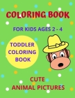 Coloring Book For Kids Ages 2-4: Cute Animal Pictures Toddler Coloring Book, 8.5x11