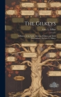 The Gilkeys; a History of the Early American Gilkeys and Their Descendants / by Geo. L. Gilkey. Cover Image